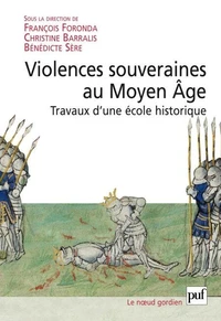 Violence souveraines au Moyen Age