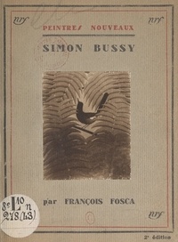 François Fosca et Georges Aubert - Simon Bussy.