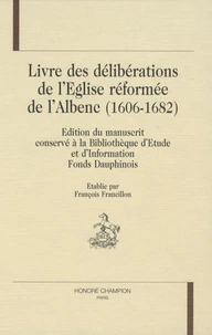Livre des délibérations de l'Eglise réformée de l'Albenc (1606-1682)