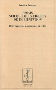 Essais sur quelques figures de l'orientation