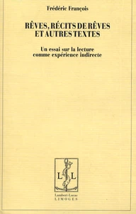 Rêves, récits de rêves et autres textes