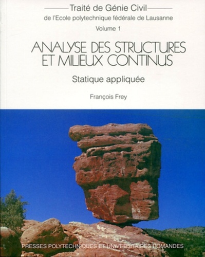 François Frey - Analyse des structures en milieux continus - Statique appliquée.