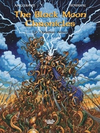 François Froideval et Fabrice Angleraud - The Black Moon Chronicles - Volume 17 - Ophidian Wars.