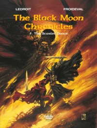  François Froideval et  Olivier Ledroit - The Black Moon Chronicles - Volume 5 - The Scarlet Dance.