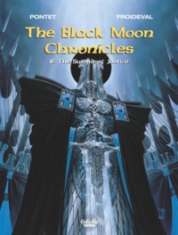  François Froideval et  Pontet Cyril - The Black Moon Chronicles - Volume 8 - The Sword of Justice.