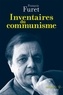 François Furet - Inventaires du communisme.