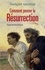 Comment penser la Résurrection. Essai philosophique