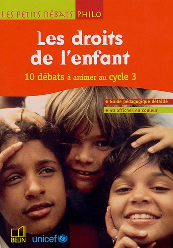 François Galichet et Christophe Jeunesse - Les droits de l'enfant 10 débats à animer au cycle 3 - Guide pédagogique détaillé avec 40 affiches en couleur.