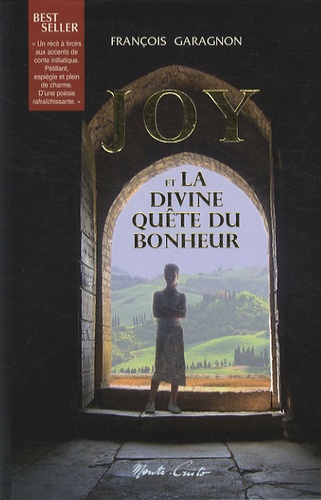 François Garagnon - Joy et la divine quête du bonheur.