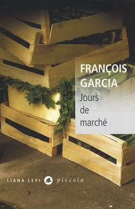 François Garcia - Jours de marché.