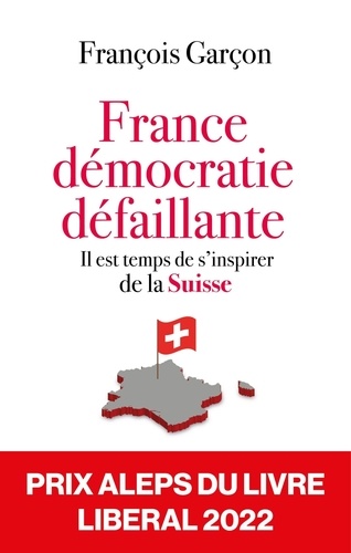 France, démocratie défaillante. Il est temps de s'inspirer de la Suisse