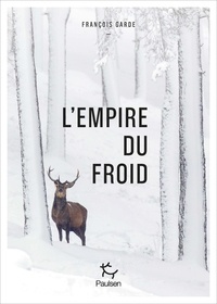 François Garde - TERRA NOVA  : L'Empire du froid - De l'importance de bien connaître son adversaire.