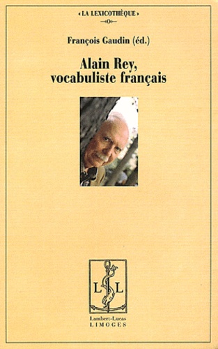 Alain Rey, vocabuliste français