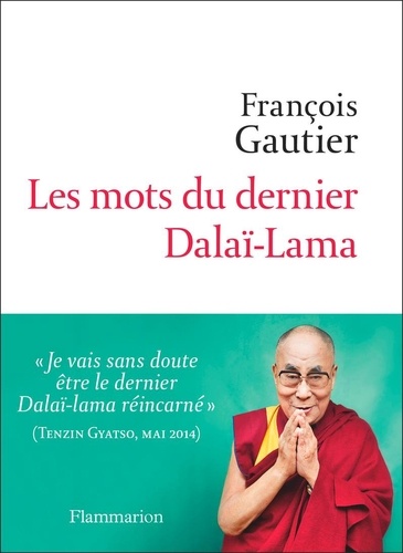 Les mots du dernier Dalaï-lama