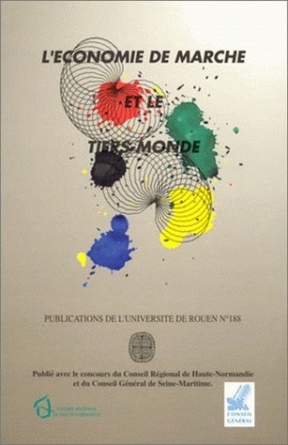 François Gay - L'économie de marché et le tiers-monde - Colloque du 25e anniversaire de l'université de Rouen.