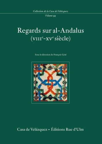 Regards sur al-Andalus (VIIIe-XVe siècle)