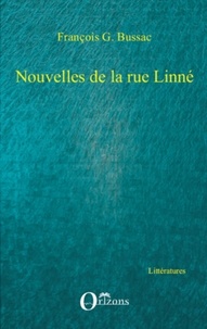 François-George Bussac - Nouvelles de la rue linne.