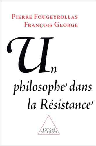 Un philosophe dans la Résistance