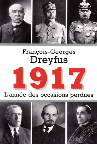 François-Georges Dreyfus - 1917, l'année des occasions perdues.