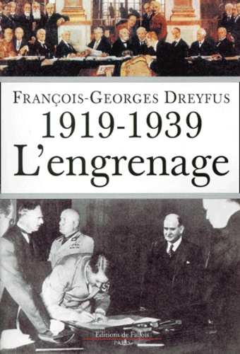 François-Georges Dreyfus - 1919-1939. L'Engrenage.