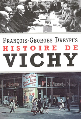 François-Georges Dreyfus - Histoire de Vichy.