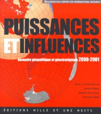 François Géré et  Collectif - Puissances Et Influences. Annuaire Geopolitique Et Geostrategique 2000-2001.