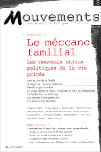 François Gèze et  Collectif - Mouvements N° 8 Mars-Avril 2000 : Le Meccano Familial. Les Nouveaux Enjeux Politiques De La Vie Privee.