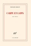 François Gibault - Carpe et lapin - Mots choisis.