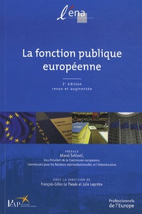 François-Gilles Le Theule et Julie Leprêtre - La fonction publique européenne.