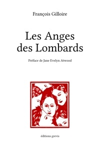 François Gilloire - Les Anges des Lombards.