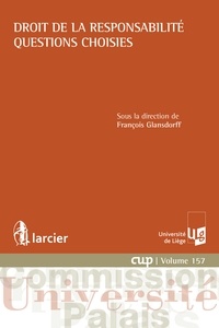 François Glansdorff - Droit de la responsabilité - Questions choisies.