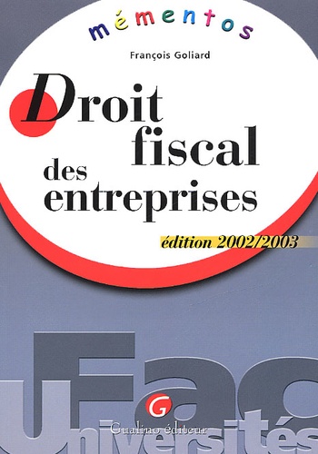 François Goliard - Droit Fiscal Des Entreprises.