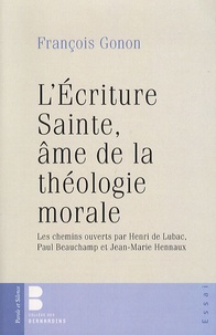 François Gonon - L'Etude de l'écriture sainte, âme de la théologie morale.