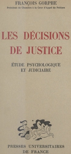 Les décisions de justice. Étude psychologique et judiciaire