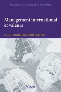 François Goxe et Michaël Viegas-Pires - Management international et valeurs.