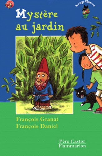 François Granat et François Daniel - Mystère au jardin.