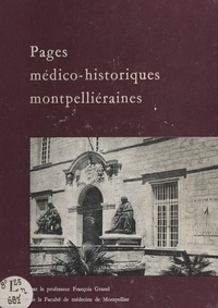 François Granel et Jean Turchini - Pages médico-historiques montpelliéraines.