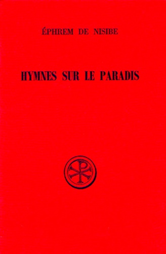 François Graphin et  Ephrem de Nisibe - Hymnes Sur Le Paradis.