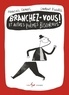 François Gravel et Laurent Pinabel - Branchez-vous ! - Et autres poèmes biscornus.