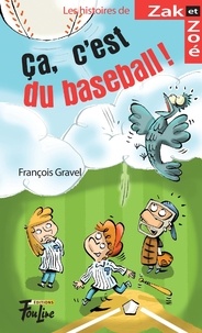 François Gravel et Philippe Germain - Série Sports extrêmes  : Ça, c'est du baseball!.