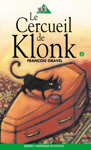 François Gravel - Klonk 03 - Le Cercueil de Klonk - Le Cercueil de Klonk.
