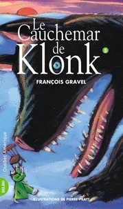 François Gravel - Le cauchemar de klonk.