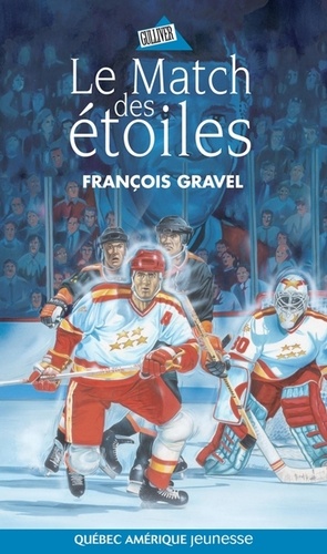 François Gravel - Le Match des étoiles.