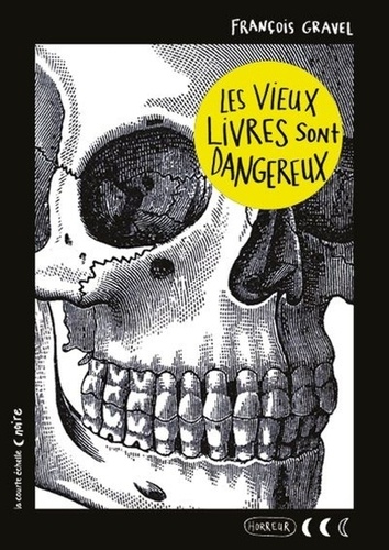 François Gravel - Les vieux livres sont dangereux.