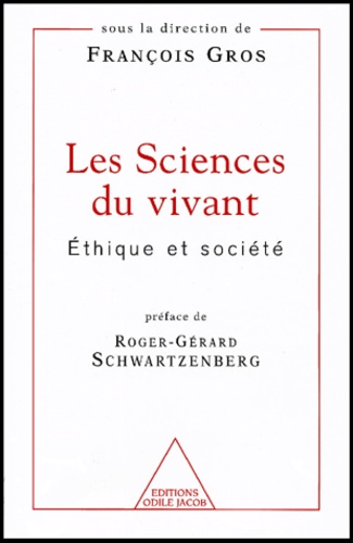 Les Sciences Du Vivant. Ethique Et Societe