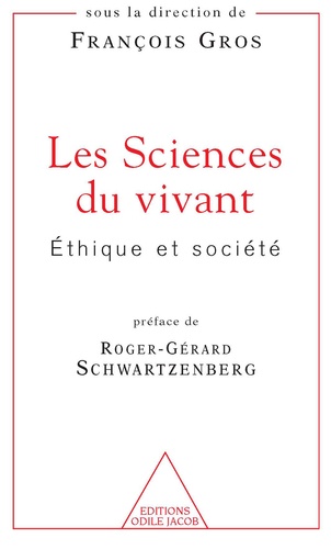Les sciences du vivant. Ethique et société