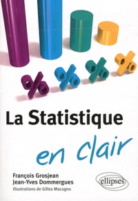François Grosjean et Jean-Yves Dommergues - La Statistique en clair.