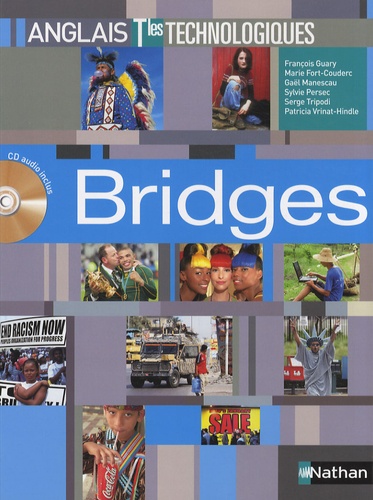 François Guary - Anglais Tles technologiques Bridges - Programme 2005. 1 CD audio