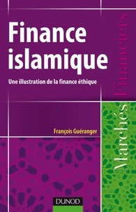 François Guéranger - Finance islamique - Une illustration de la finance éthique.