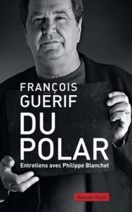 François Guérif - Du polar.